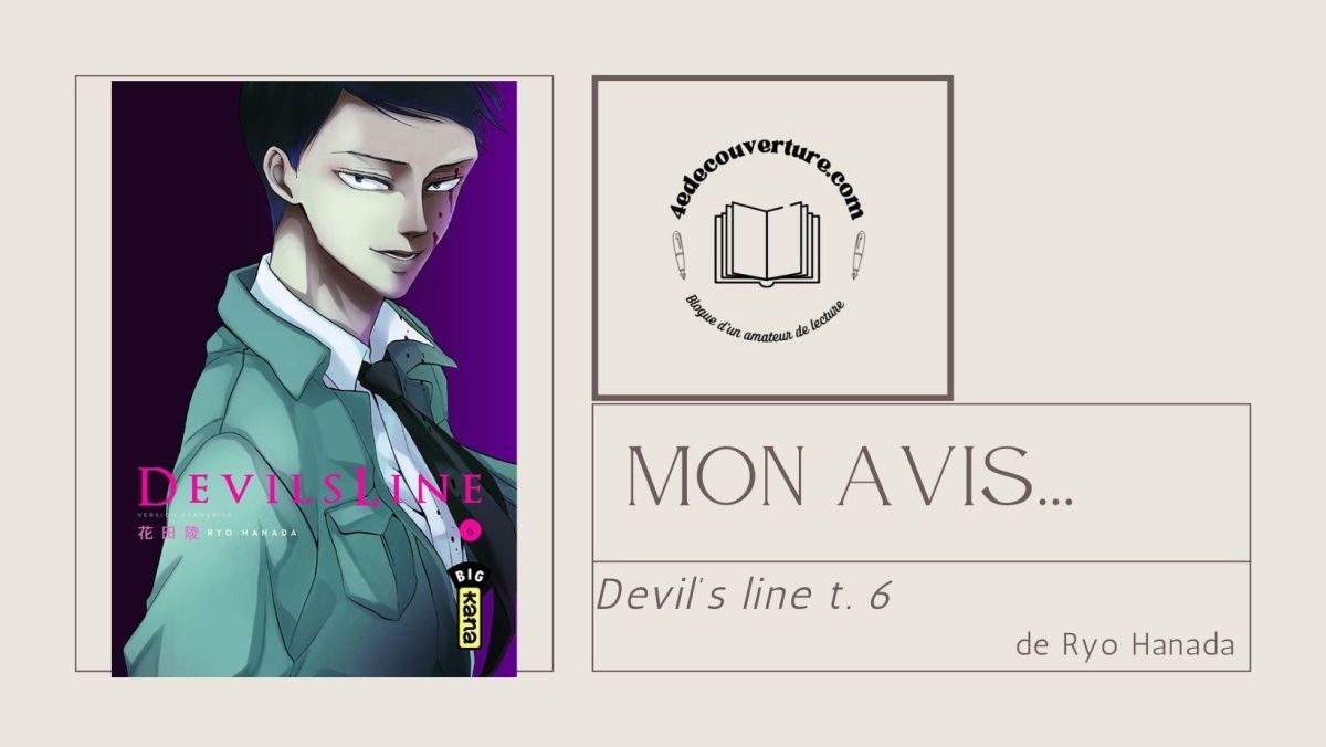 Mon avis… Devil’s line t.6
